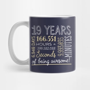 19th Birthday Gifts - 19 Years of being Awesome in Hours & Seconds Mug